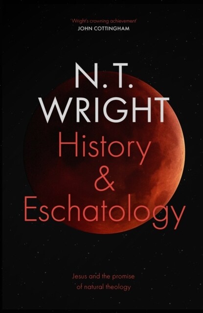[중고] History and Eschatology : Jesus and the Promise of Natural Theology (Hardcover)