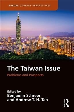 The Taiwan Issue: Problems and Prospects (Hardcover)