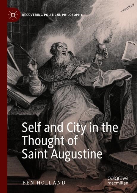 Self and City in the Thought of Saint Augustine (Hardcover, 2020)