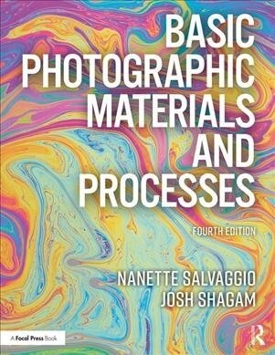 Basic Photographic Materials and Processes (Paperback, 4 ed)