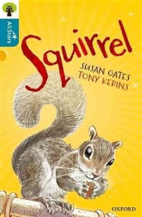 Oxford Reading Tree All Stars: Oxford Level 9 Squirrel : Level 9 (Paperback)