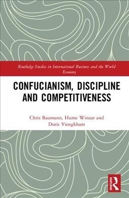 Confucianism, Discipline, and Competitiveness (Hardcover)