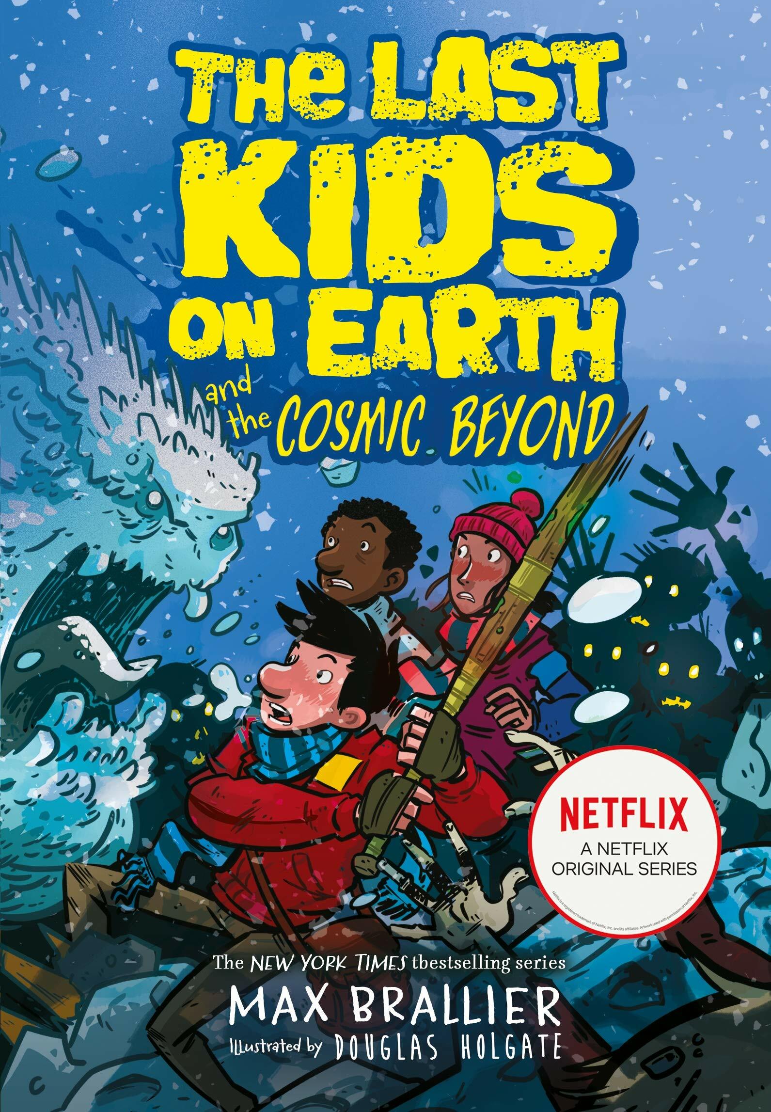 The Last Kids on Earth #4 : The Last Kids on Earth and the Cosmic Beyond (Paperback)