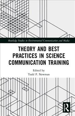 Theory and Best Practices in Science Communication Training (Hardcover)