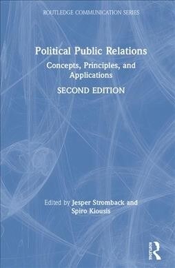 Political Public Relations : Concepts, Principles, and Applications (Hardcover, 2 ed)