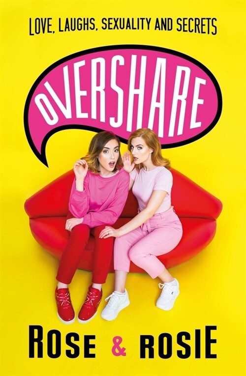 Overshare : Love, Laughs, Sexuality and Secrets (Paperback)