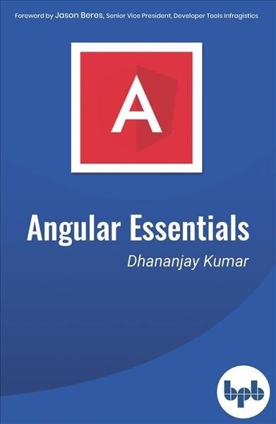 Angular Essentials: The Essential Guide to Learn Angular (Paperback)