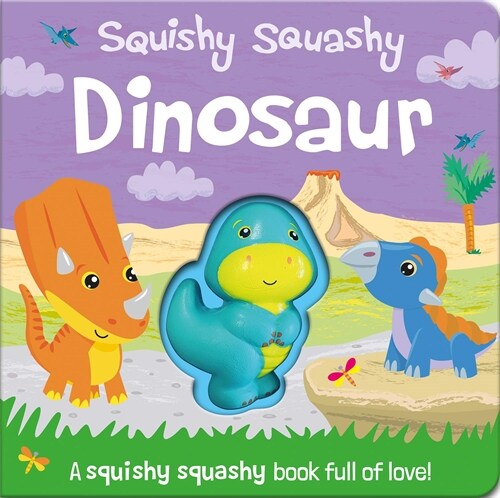Squishy Squashy Dinosaur (Board Book)