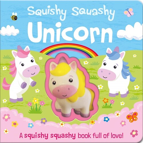 Squishy Squashy Unicorn (Board Book)