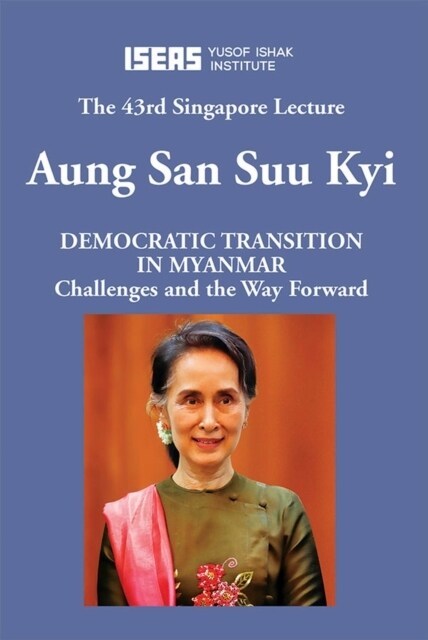 Democratic Transition in Myanmar: Challenges and the Way Forward (Paperback)