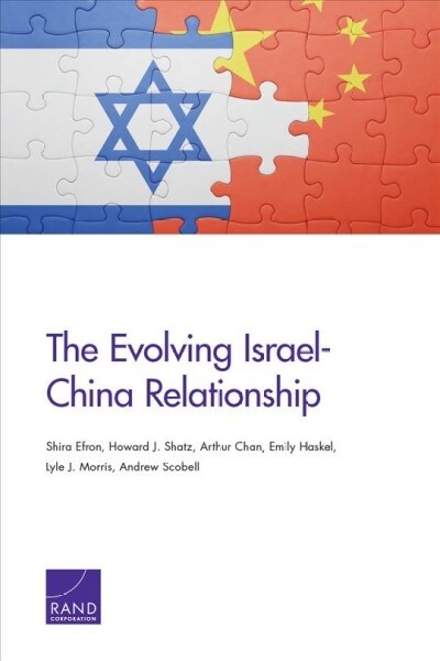 The Evolving Israel-China Relationship (Paperback)