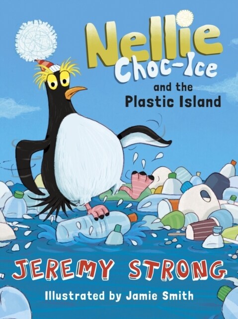 Nellie Choc-Ice and the Plastic Island (Paperback)