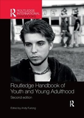 Routledge Handbook of Youth and Young Adulthood (Paperback, 2 ed)