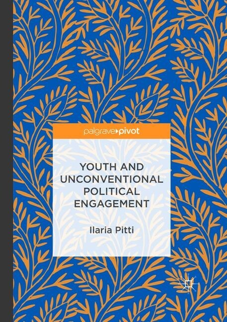 Youth and Unconventional Political Engagement (Paperback, Softcover Repri)