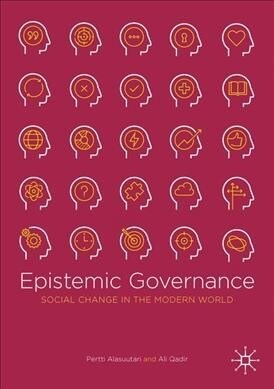 Epistemic Governance: Social Change in the Modern World (Paperback, 2019)