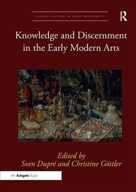 Knowledge and Discernment in the Early Modern Arts (Paperback)