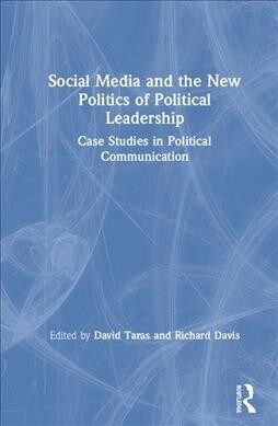 Power Shift? Political Leadership and Social Media (Paperback)
