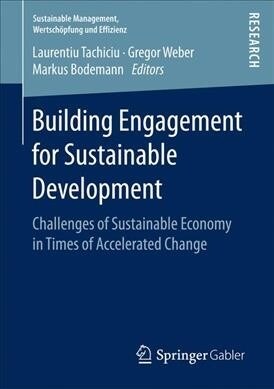 Building Engagement for Sustainable Development: Challenges of Sustainable Economy in Times of Accelerated Change (Paperback, 2019)