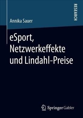 eSport, Netzwerkeffekte und Lindahl-Preise (Paperback)