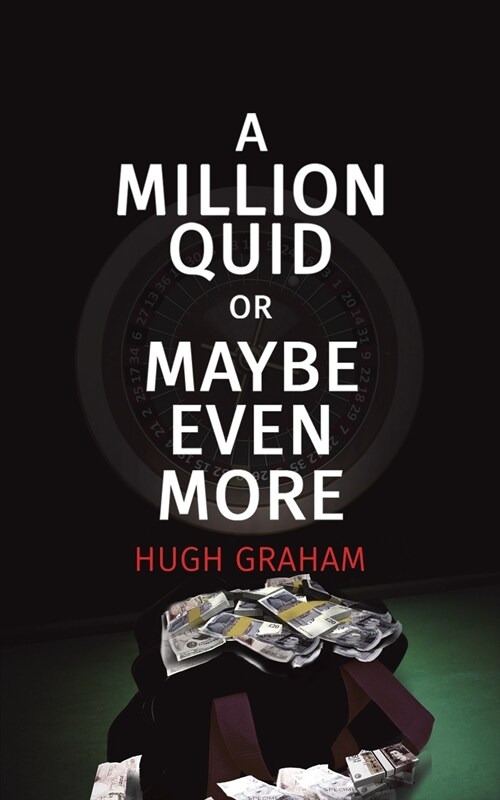 A Million Quid or Maybe Even More (Paperback)