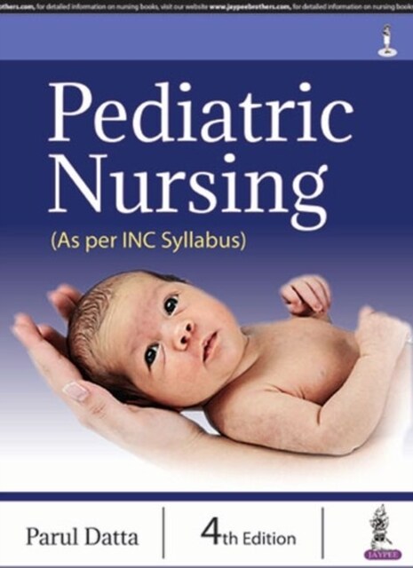 Pediatric Nursing (As per INC Syllabus) (Paperback, 4 Revised edition)