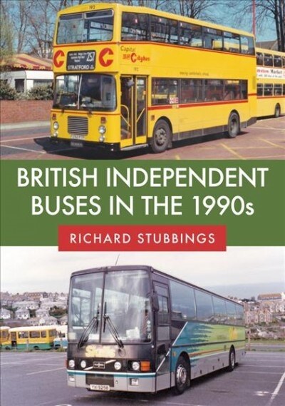 British Independent Buses in the 1990s (Paperback)
