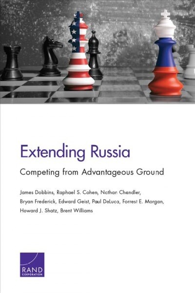 Extending Russia: Competing from Advantageous Ground (Paperback)