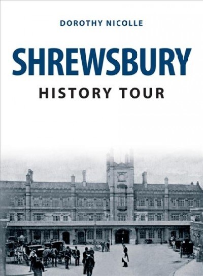 Shrewsbury History Tour (Paperback)