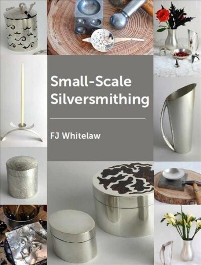 Small-Scale Silversmithing (Paperback)