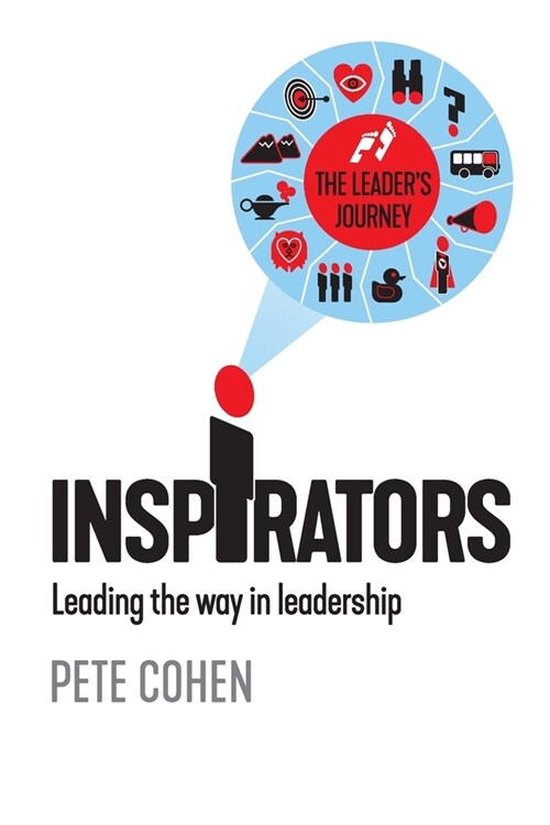 Inspirators : Leading the way in leadership (Paperback)