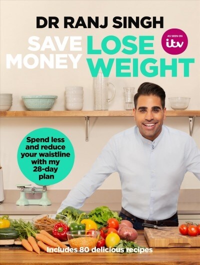 Save Money Lose Weight : Spend Less and Reduce Your Waistline with My 28-day Plan (Paperback)