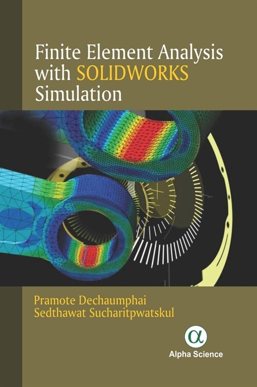 Finite Element Analysis with Solidworks Simulation (Hardcover)