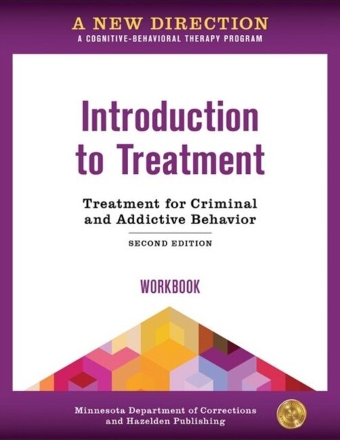 A New Direction: Introduction to Treatment Workbook : A Cognitive-Behavioral Therapy Program (Paperback, 2 Revised edition)