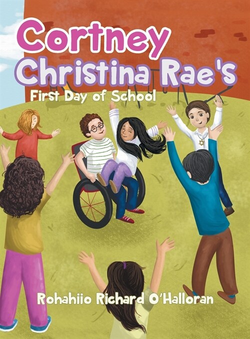 Cortney Christina Raes First Day of School (Hardcover)