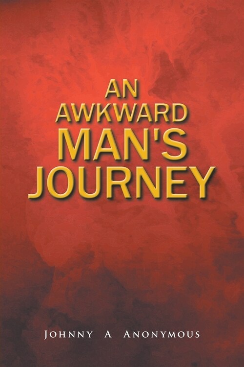 An Awkward Mans Journey (Paperback)