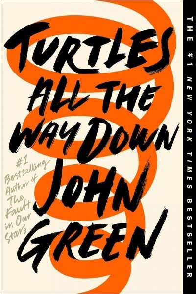 Turtles All the Way Down (Paperback)
