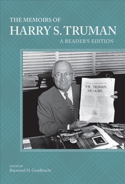 The Memoirs of Harry S. Truman: A Readers Edition (Hardcover)