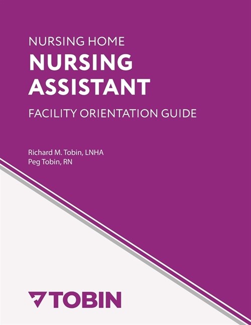 Nursing Home Nursing Assistant Facility Orientation Guide (Paperback)