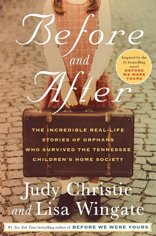 [중고] Before and After: The Incredible Real-Life Stories of Orphans Who Survived the Tennessee Childrens Home Society (Hardcover)
