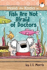 Fish Are Not Afraid of Doctors (Paperback)