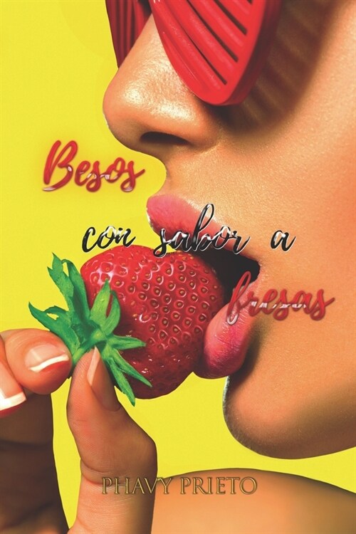 Besos Con Sabor a Fresas (Paperback)