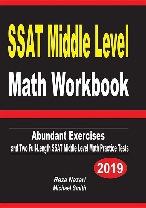 SSAT Middle Level Math Workbook: Abundant Exercises and Two Full-Length SSAT Middle Level Math Practice Tests (Paperback)