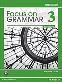 Focus on Grammar 3 Workbook (Paperback, 4, Revised)