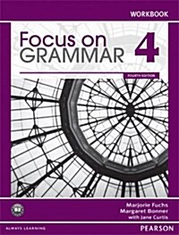 Focus on Grammar 4 Workbook (Paperback, 4, Revised)