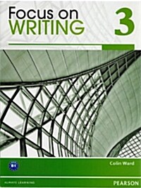 Focus on Writing 3 Book 231353 (Paperback)