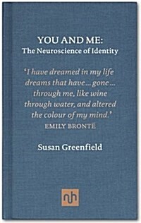 You and Me: The Neuroscience of Identity (Hardcover)