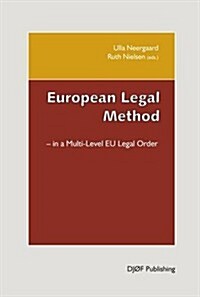 European Legal Method: In a Multi-Level Eu Legal Order (Paperback)