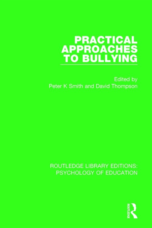 Practical Approaches to Bullying (Paperback)