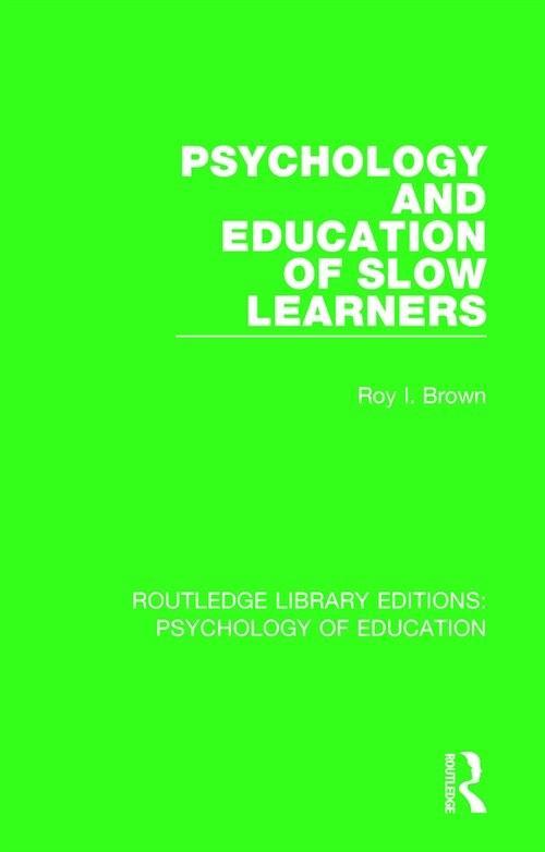 Psychology and Education of Slow Learners (Paperback)