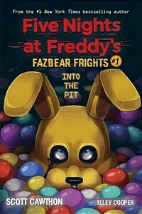 Five nights at freddy's : fazbear frights. 1, Into the Pit 